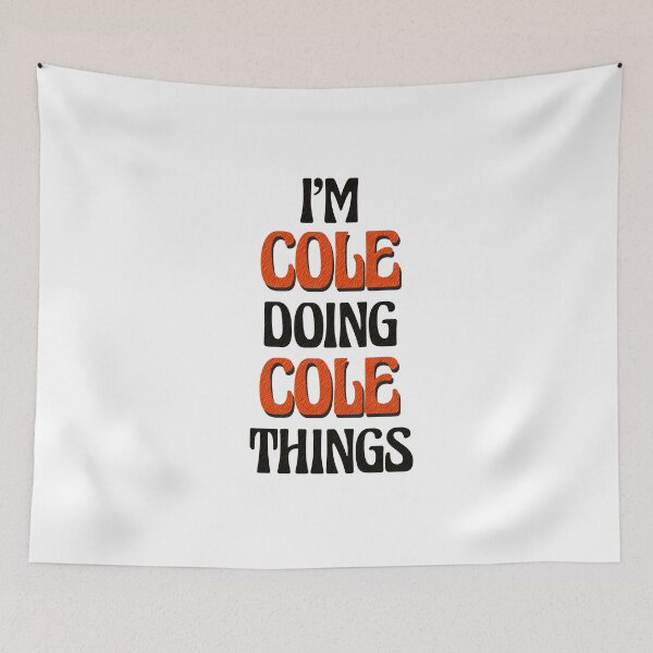 Item preview, I'm Cole Doing Cole Things designed and sold by Oussinc.