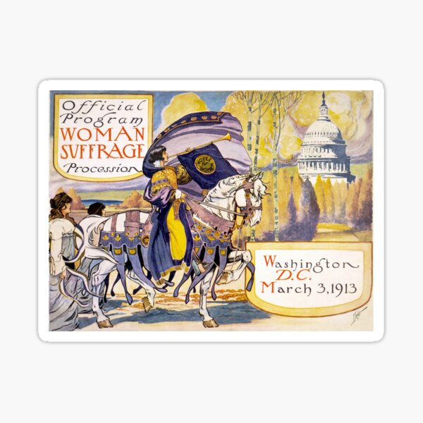1913 Women's March On Washington - Votes For Women Circa 1913 - Women's Suffrage  Sticker
