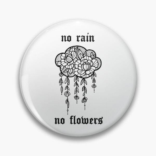 Item preview, No Rain No Flowers designed and sold by Cursed By Moonlight.