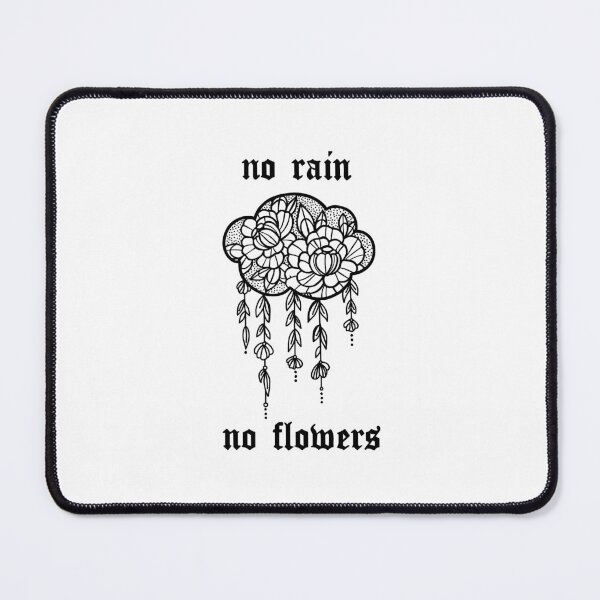 Item preview, No Rain No Flowers designed and sold by Cursed By Moonlight.