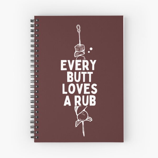 Item preview, Every Butt Loves A Rub designed and sold by prsagar01.