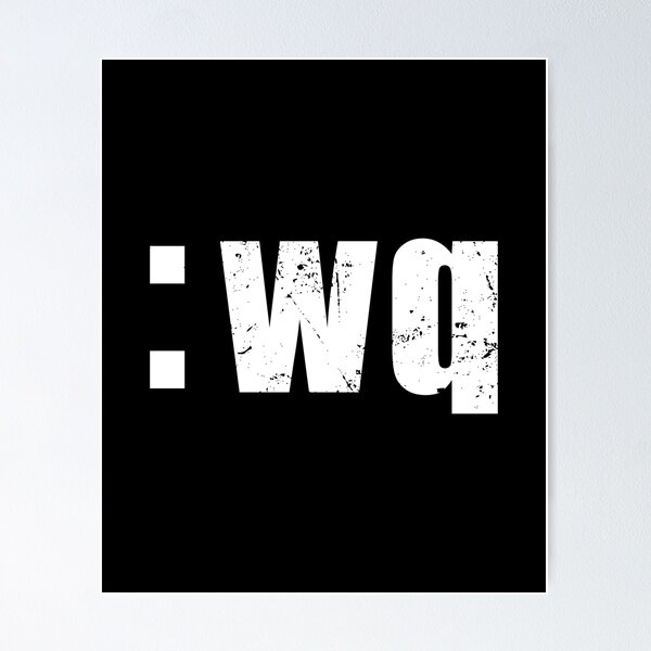 Item preview, Wq Command - Funny Coder Design Showing how to Save & Exit designed and sold by mhernaevily.