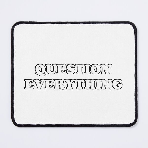 Item preview, Question everything designed and sold by Inspirationmotivation.