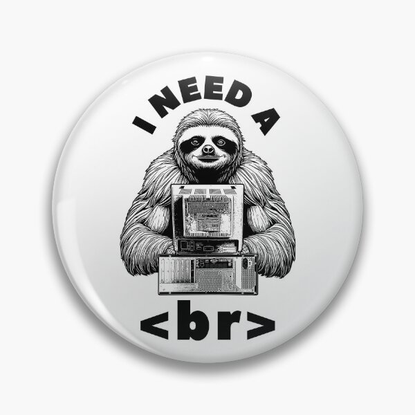 Artikelvorschau, Ich brauche eine Pause Computercode Lustiges Programmieren Coder Faultier entworfen und verkauft von GrandeDuc.
