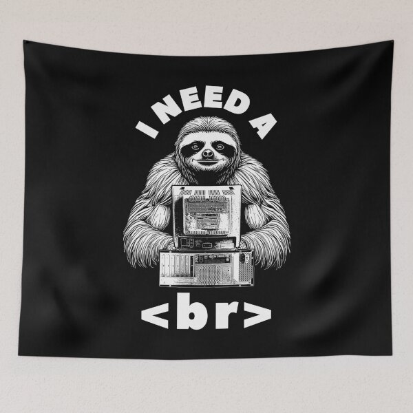 Item preview, I Need A Break Computer Code Funny Programming Coder Sloth designed and sold by GrandeDuc.