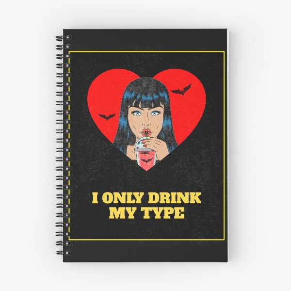 Item preview, "I Only Drink My Type" - Sip in Style designed and sold by FusionBreezeBTQ.
