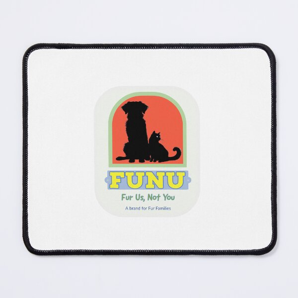 Item preview, FUNU Pets (Fur Us, Not You) designed and sold by FUNUpets.