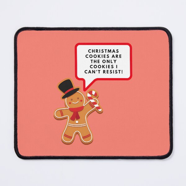 Item preview, Christmas cookies are the only cookies I can’t resist, Merry Christmas, funny print designed and sold by artdragongift 15.