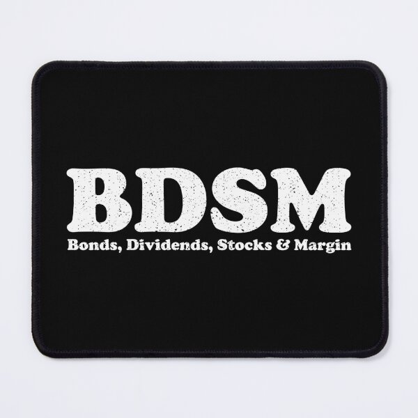 Item preview, BDSM Bonds Dividends Stocks Margin designed and sold by crenaviolena.