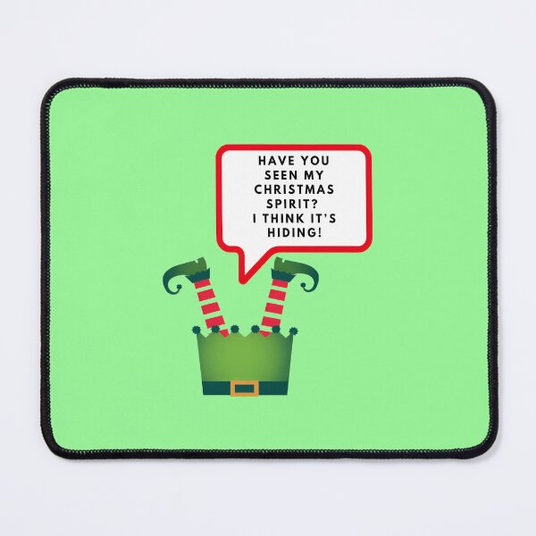 Item preview, Have you seen my Christmas spirit, I think it’s hiding, Merry Christmas, funny print designed and sold by artdragongift 15.