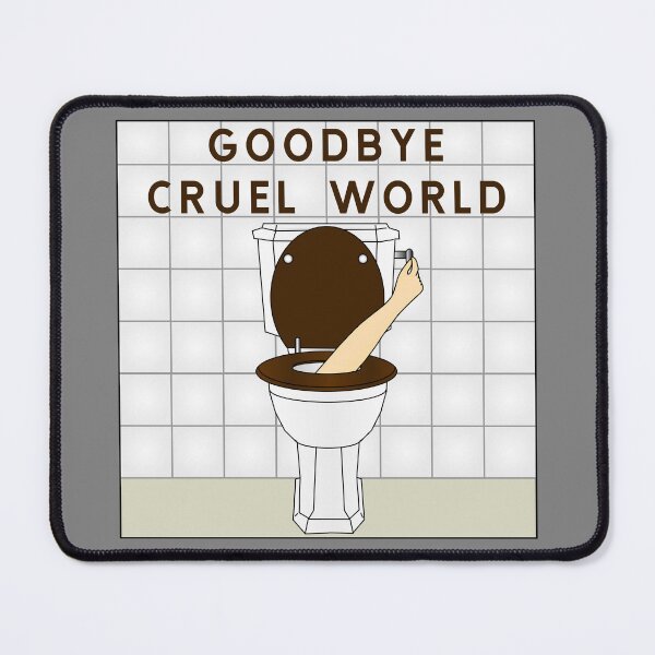 Item preview, Goodbye cruel world designed and sold by ALF2023.