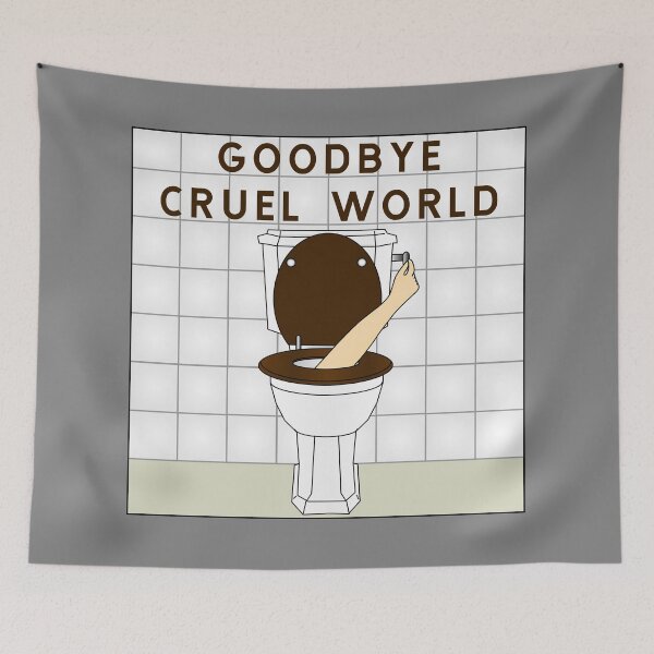 Item preview, Goodbye cruel world designed and sold by ALF2023.