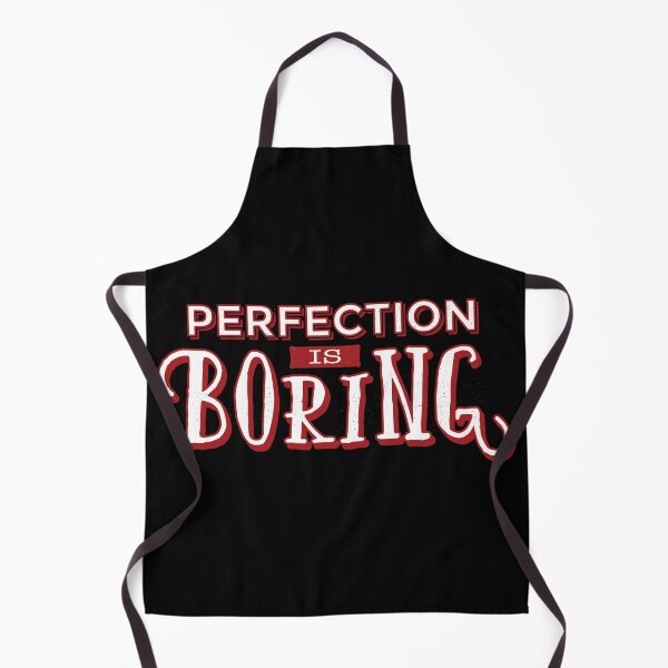 Item preview, Perfection is Boring designed and sold by TurtleDojo.