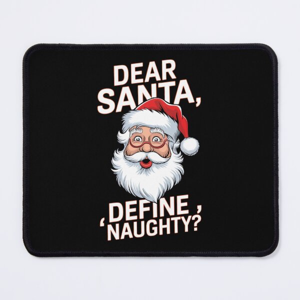 Item preview, Dear Santa, Define Naughty? designed and sold by Buntrockstore.