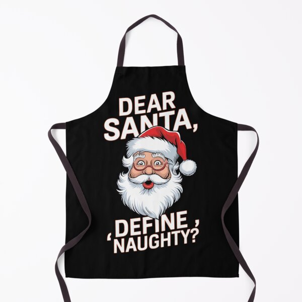 Item preview, Dear Santa, Define Naughty? designed and sold by Buntrockstore.