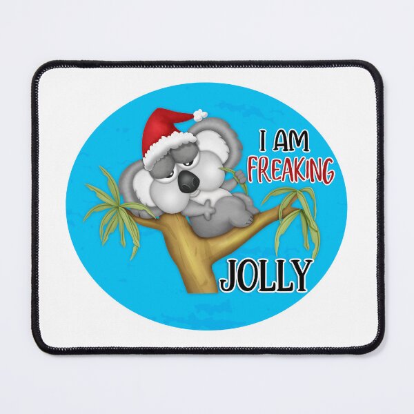 Item preview, I am freaking jolly Christmas koala designed and sold by roundowl.