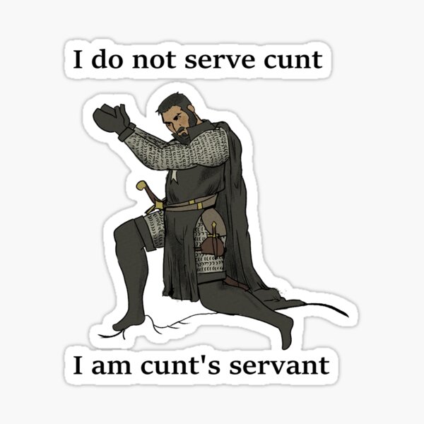 Item preview, I am cunt's servant  designed and sold by MysteryAnimator.