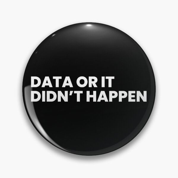 Item preview, Data or it didn't happen  designed and sold by T&C Finesse.