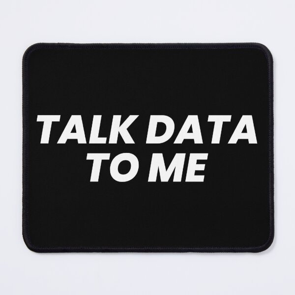Item preview, Talk data to me designed and sold by T&C Finesse.