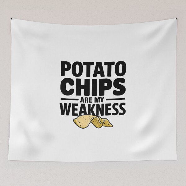 Item preview, Potato Chips Are My Weakness Funny Quote designed and sold by Verycutethings.