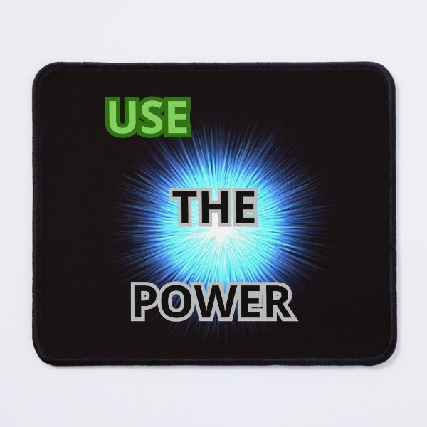 Item preview, USE THE POWER designed and sold by Tadeusz1.