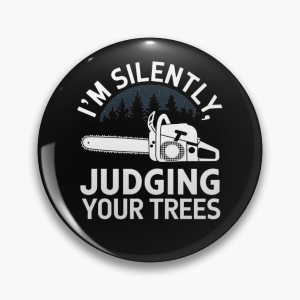 Item preview, Judging Your Trees: Silently Judging Your Trees with a Chainsaw designed and sold by love3617.