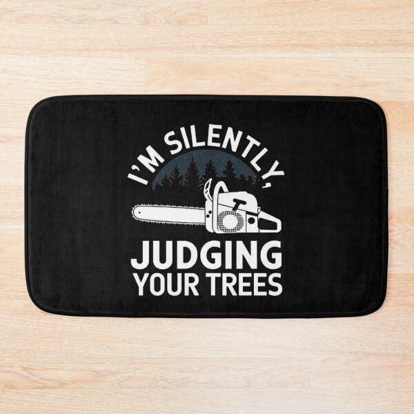Item preview, Judging Your Trees: Silently Judging Your Trees with a Chainsaw designed and sold by love3617.