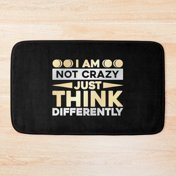 Item preview, I am not crazy, just think differently designed and sold by Kubala Designs.