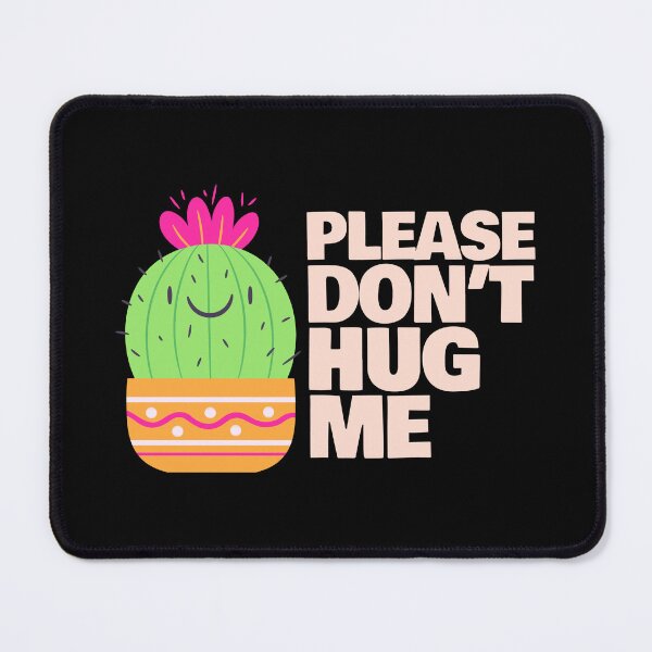 Item preview, Please Don't Hug Me, cute funny cactus designed and sold by TalesOfScience.