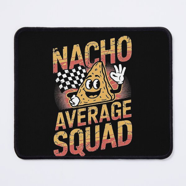 Item preview, Nacho Average Squad - Fun Snack Lover Design designed and sold by love3617.