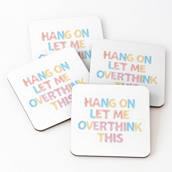 Item preview, Hang on - Let me overthink this designed and sold by DegoPine  Art Studio.