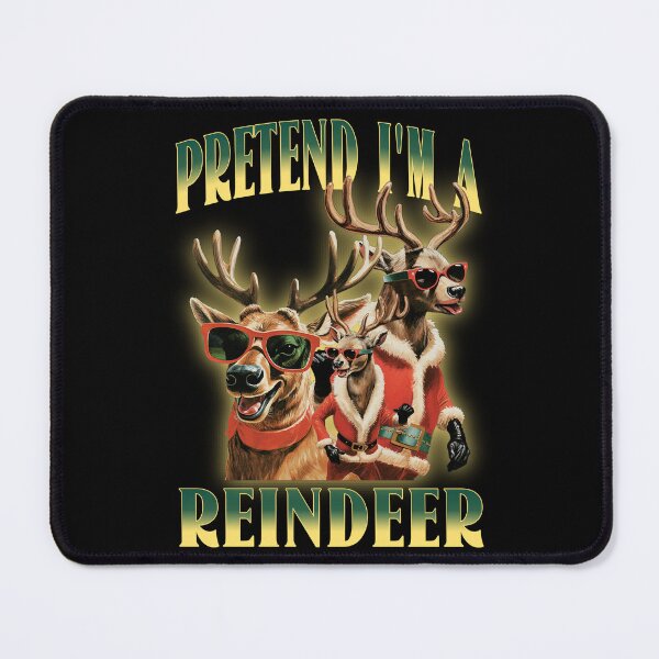 Item preview, Pretend im a Reinder designed and sold by Soy-el-Soil.