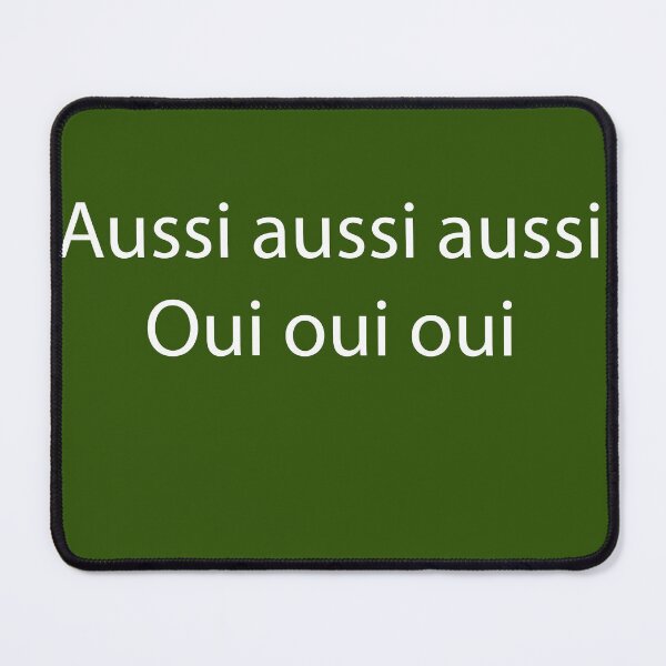 Item preview, Aussi aussi aussi Oui oui oui designed and sold by platypusboi.