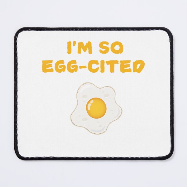 Item preview, I'm So Egg-Cited  designed and sold by rawaart1.