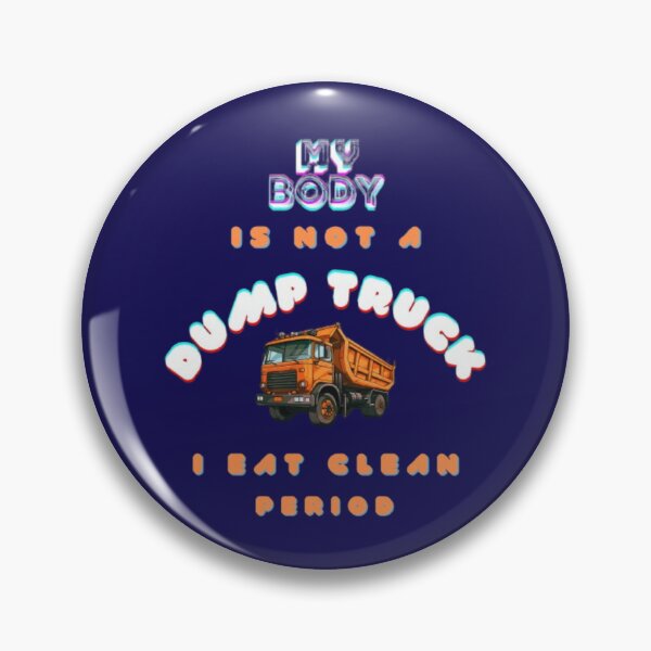 Item preview, Dump Truck, eat clean typography designed and sold by Art With Impact – Statement Art & Apparel for Deep Thinkers.
