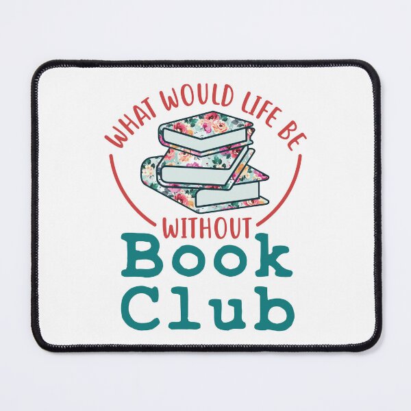 Item preview, What Would Life Be Without Book Club designed and sold by jaygo.