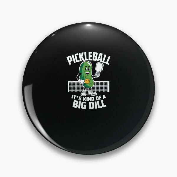 Item preview,  Funny Pickleball Paddlebal: It'S Kind Of A Big Dill designed and sold by Almasrigroup.