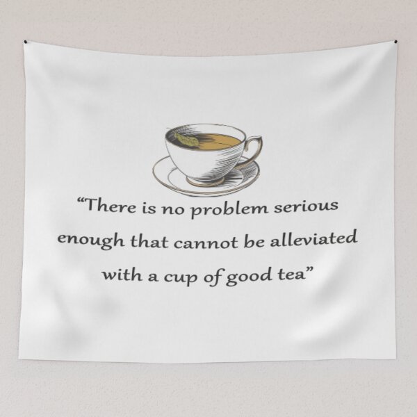Item preview, Teacup with text “There is no problem serious enough that cannot be alleviated with a cup of good tea” designed and sold by Tomasz  Siennicki.