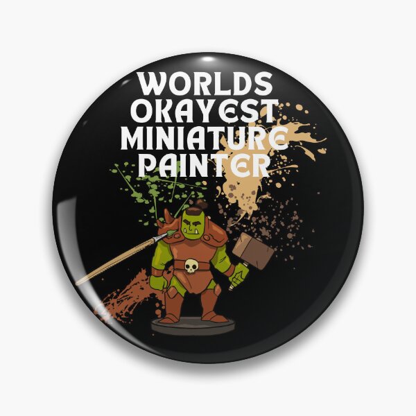 Item preview, World's Okayest Miniature Painter designed and sold by subcultureworx.
