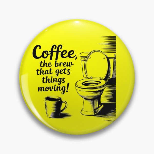 Artikelvorschau, Kaffee, das Gebräu, das Dinge in Bewegung bringt! entworfen und verkauft von Robs Designs.