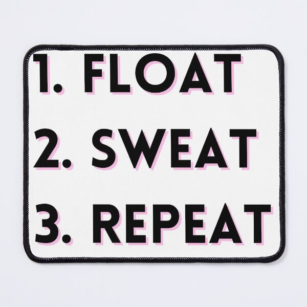 Item preview, Water Aerobic Float Sweat Repeat designed and sold by littlenestlife.