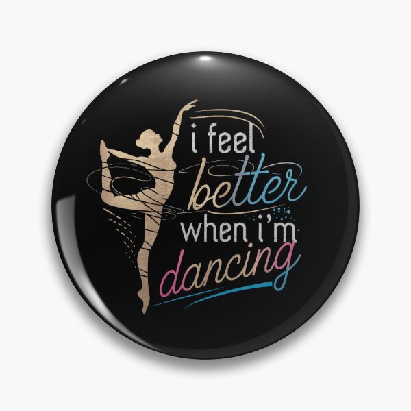 Item preview, I Feel Better When I'm Dancing. Dancing Love Line  designed and sold by PosiMCreations.