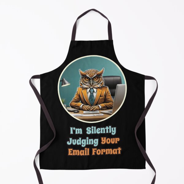 Item preview, CEO OWL, Funny Corporate Quotes - I'm Silently Judging Your Email Format designed and sold by Ridiculam Toga.