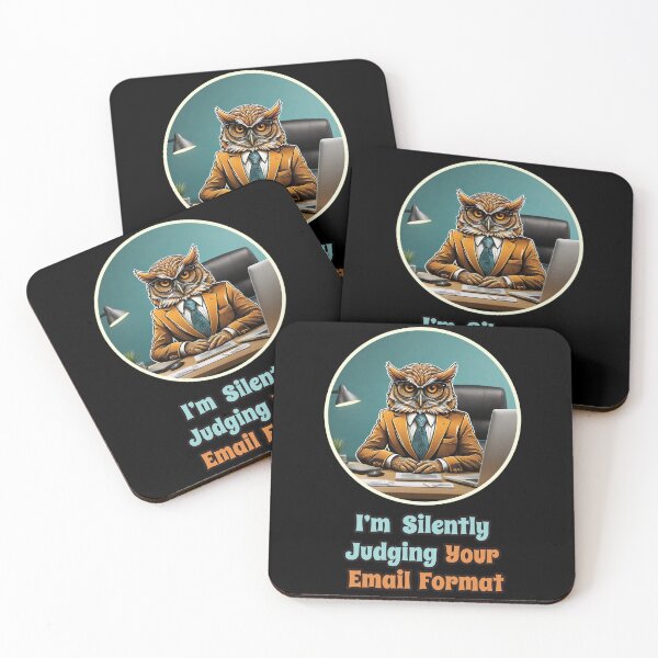 Item preview, CEO OWL, Funny Corporate Quotes - I'm Silently Judging Your Email Format designed and sold by Ridiculam Toga.