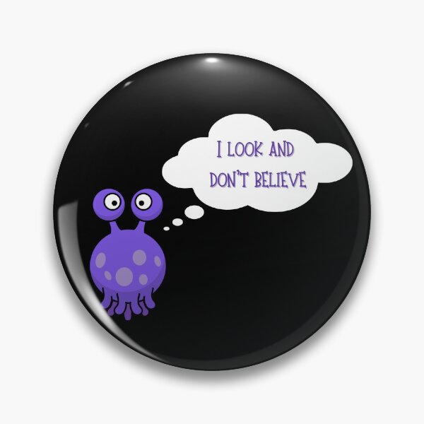 Item preview, I look and don`t believe. Funny gift for friends. designed and sold by Krzysztof Siwek.