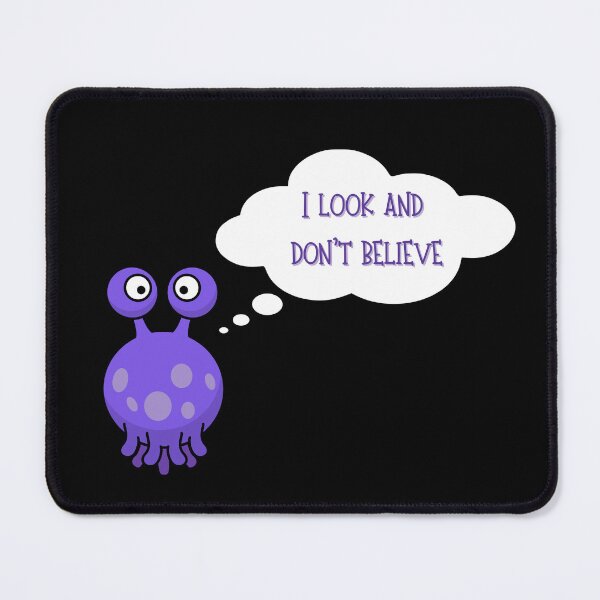 Item preview, I look and don`t believe. Funny gift for friends. designed and sold by Krzysztof Siwek.