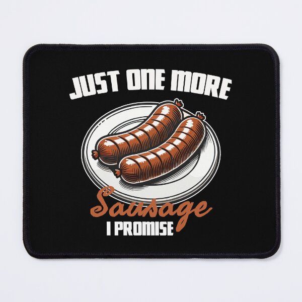 Item preview, Roasted Sausages on a Plate - Just one more Sausage I Promise designed and sold by MaateoDesign.