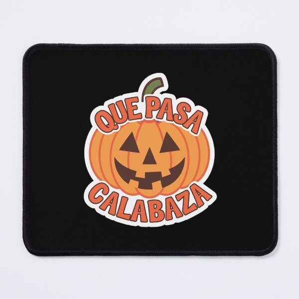 Item preview, Que Pasa Calabaza designed and sold by Redgiant87x.