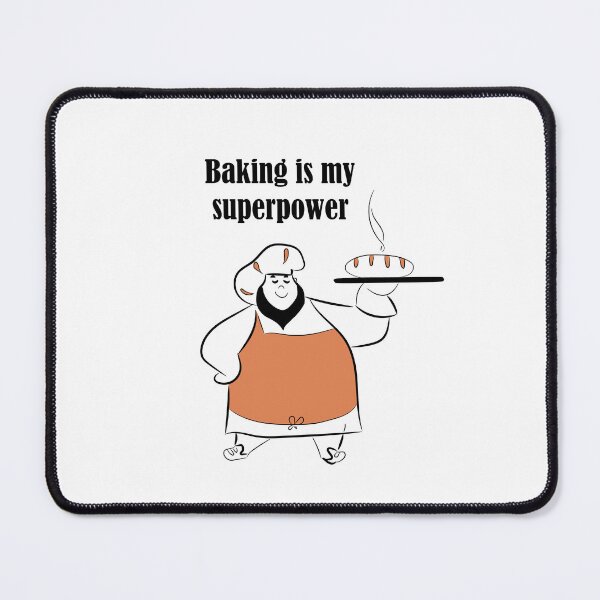 Item preview, Baking is My Superpower designed and sold by Monedesign.