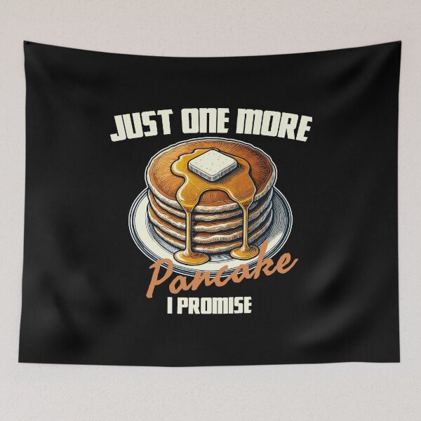 Item preview, Pancakes on a Plate - Just One More Pancake I Promise designed and sold by MaateoDesign.
